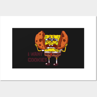 SpongeBob Wants A Cookie Posters and Art